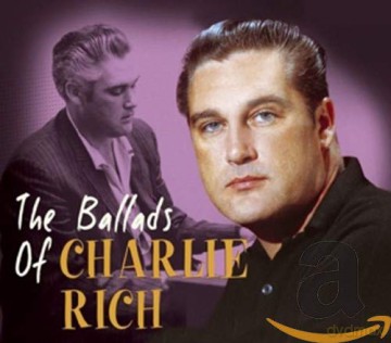 Charlie Rich: The Ballads Of... [CD]