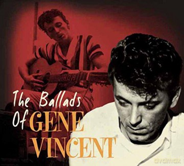 Gene Vincent: The Ballads Of... [CD]