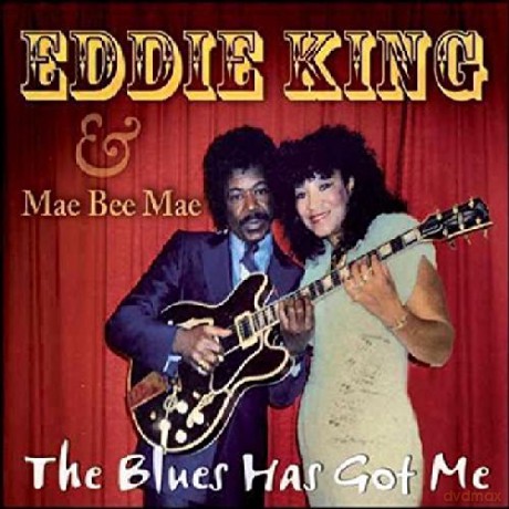 Eddie King: The Blues Has Got Me [CD]
