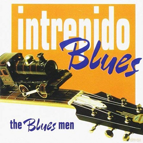 Intrepido Blues: The Blues Man [CD]