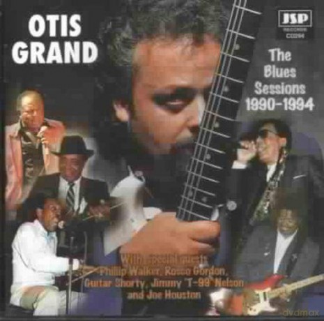 Otis Grand: The Blues Sessions'90-94 [CD]