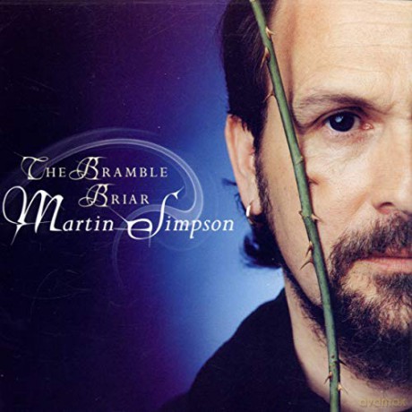 Martin Simpson: The Bramble Bria [CD]