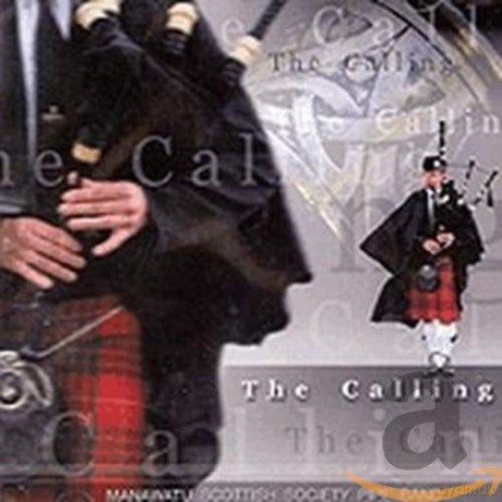 Manawatu Scottish Society Pipe Band: The Calling [CD]