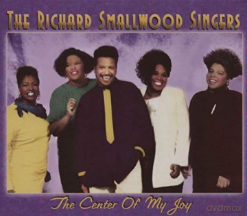 Richard Smallwood: The Center Of My Joy [CD]