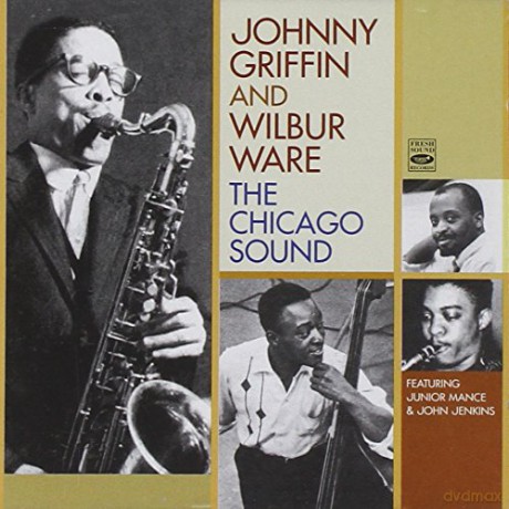 Johnny Griffin: The Chicago Sound [CD]