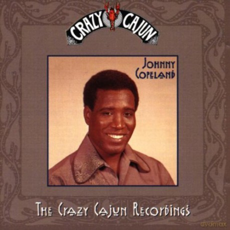 Johnny Copeland: The Crazy Cajun Recordings [CD]