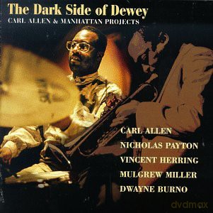 Carl Allen: The Dark Side Of Dewey [CD]