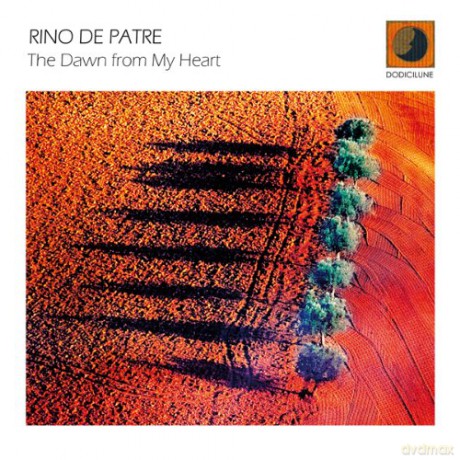 Rino De Patre: The Dawn From My Heart [CD]