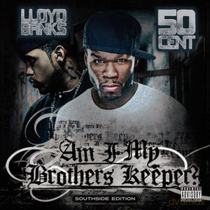 50 Cent & Lloyd Banks: Am I My Brother's Keeper? [CD]
