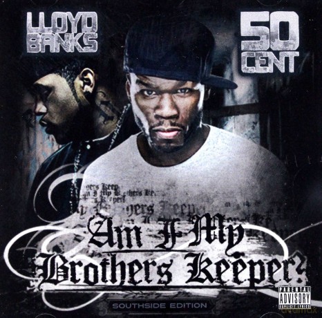 50 Cent & Lloyd Banks: Am I My Brother's Keeper? [CD]