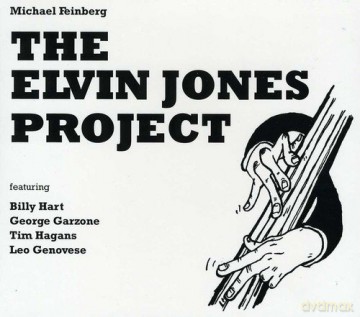 Michael Feinberg: The Elvin Jones Project [CD]