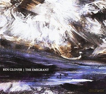 Ben Glover: The Emigrant [CD]