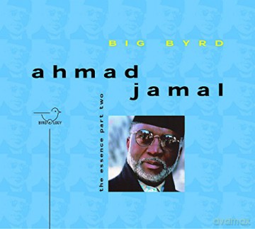 Ahmad Jamal: The Essence, Part 2 [CD]