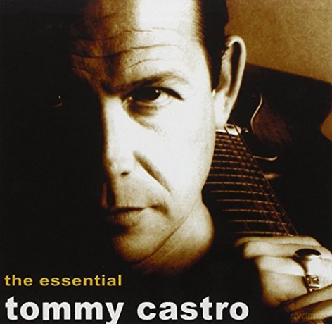 Tommy Castro: The Essential [CD]