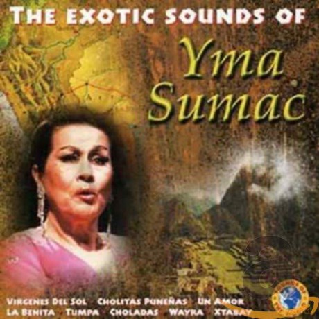 Yma Sumac: The Exotic Sound Of... [CD]