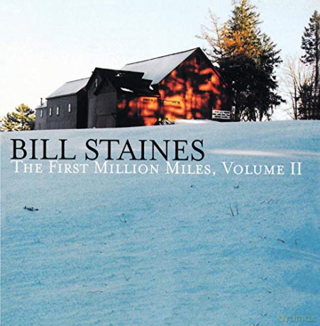 Bill Staines: The First Million Miles 2 [CD]