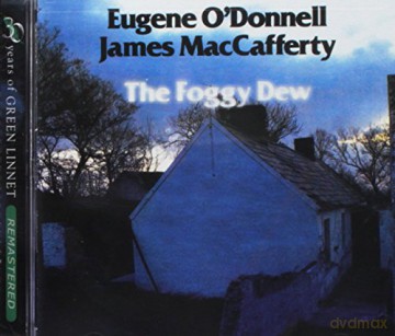 Eugene O'Donnell: The Foggy Dew [CD]