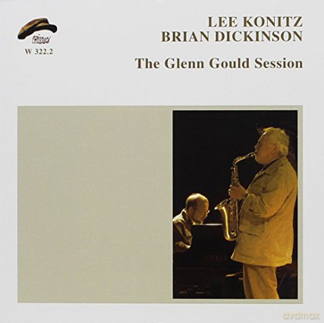 Lee Konitz: The Glenn Gould Session [CD]