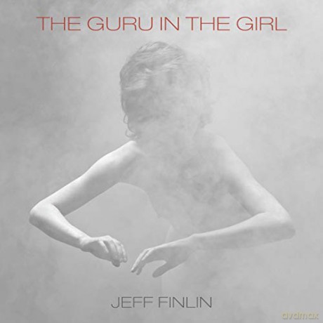 Jeff Finlin: The Guru In The Girl [CD]
