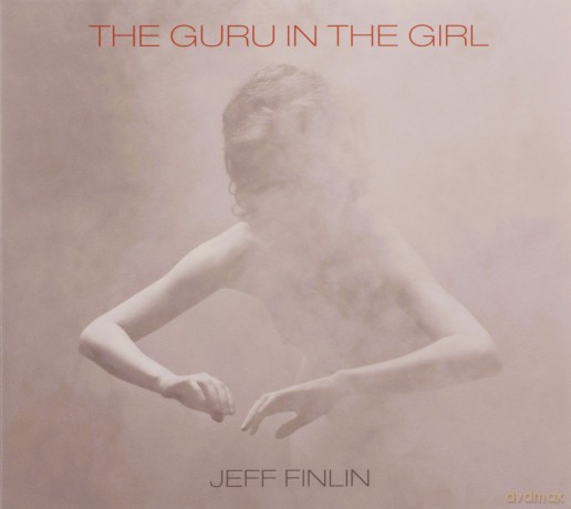 Jeff Finlin: The Guru In The Girl [CD]