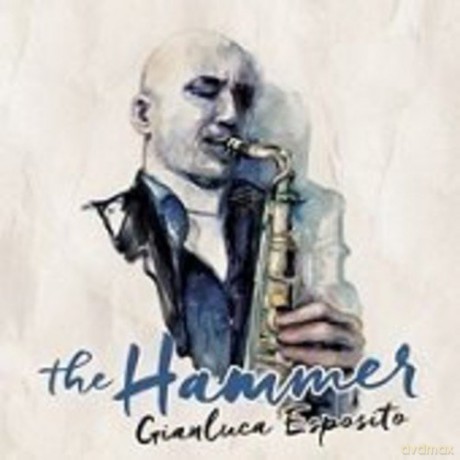 Gianluca Esposito: The Hammer [CD]