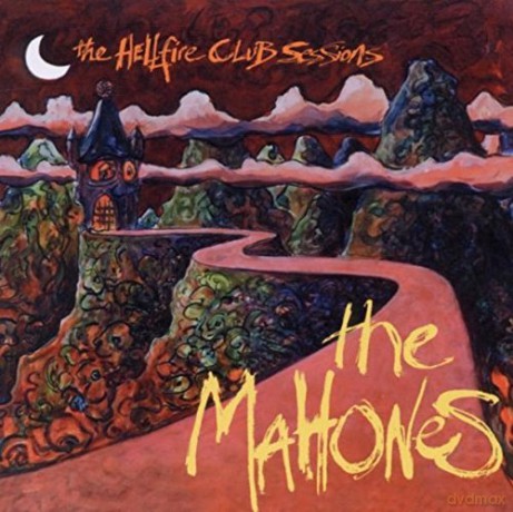 Mahones: The Hellfire Club Session [CD]