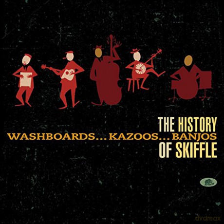 The History Of Skiffle - Washboards Kazoos Banjos [7CD]