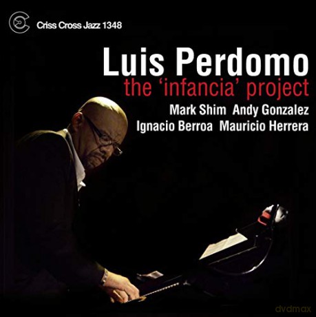 Luis Perdomo: The Infancia Project [CD]