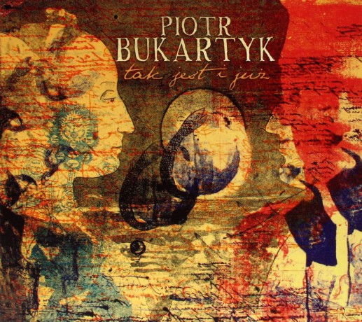 Piotr Bukartyk: Tak jest i już (digipack) [CD]