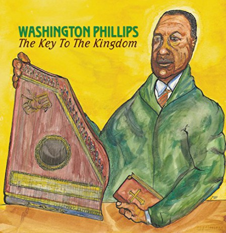 Washington Phillips: The Key To The Kingdom [CD]