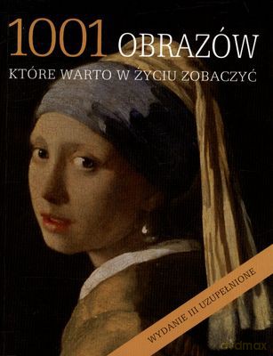 1001 obrazów które warto w życiu zobaczyć - Stephen Farthing [KSIĄŻKA]