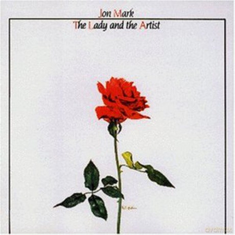 Jon Mark: The Lady and the Artist [CD]