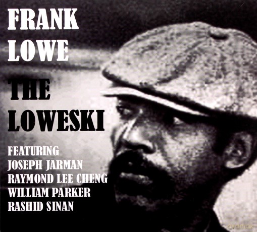 Frank Lowe: The Loweski [CD]