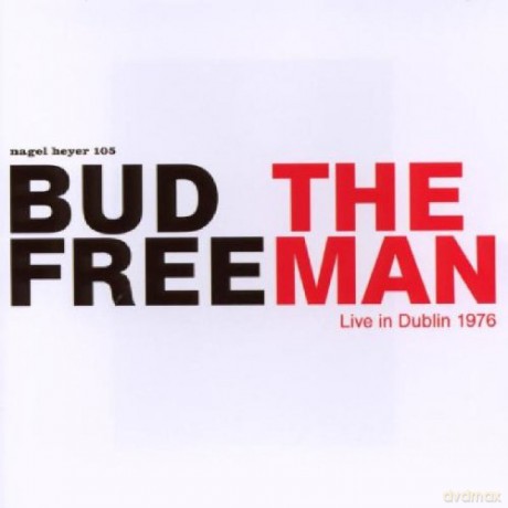 Bud Freeman: The Man [CD]