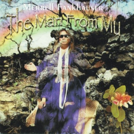 Merrell Fankhauser: The Man From Mu [CD]