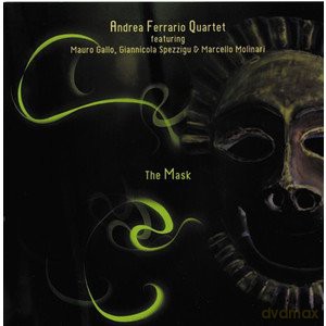 Andrea Ferrario Quartet: The Mask [CD]