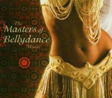 The Masters Of Bellydance [CD]