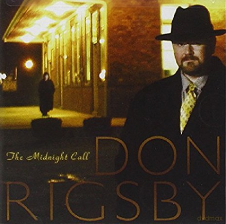 Don Rigsby: The Midnight Call [CD]