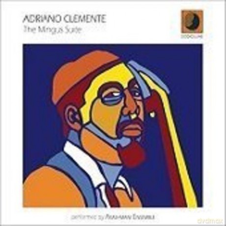 Adriano Clemente: The Mingus Suite [CD]