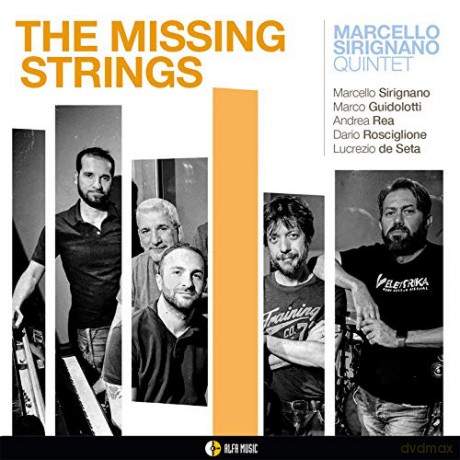 Marcello Sirignano: The Missing Strings [CD]