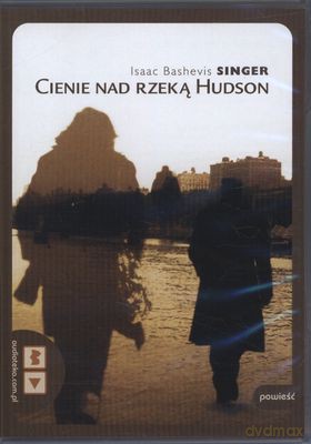 Cienie nad rzeką Hudson - Isaac Bashevis Singer [AUDIOBOOK] [CD-MP3]