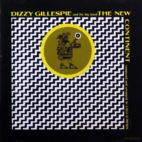 Dizzy Gillespie: The New Continent + 4 Bonus Tracks [CD]