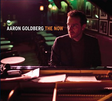 Aaron Goldberg: The Now [CD]