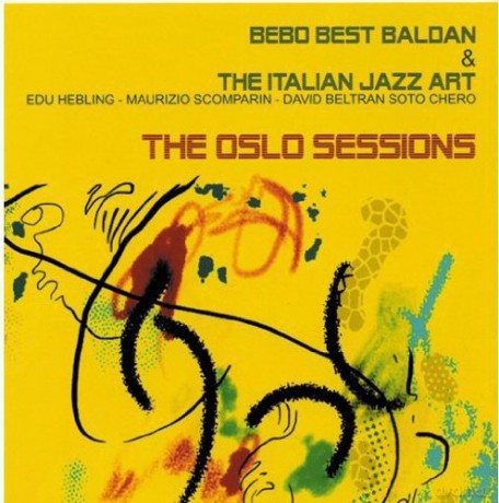 Bebo Best Baldan: The Oslo Sessions [CD]