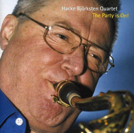 Hacke Bjorksten Quartet: The Party Is On! [CD]