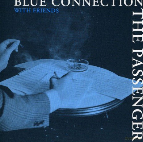 Blue Connection: The Passenger [CD]