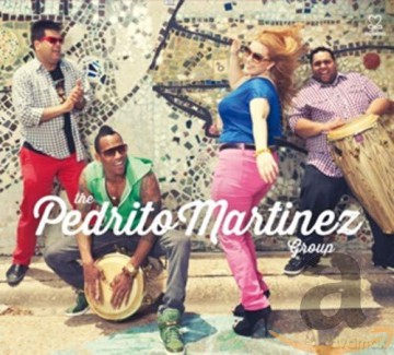 The Pedrito Martinez Group: The Pedrito Martinez Group [CD]