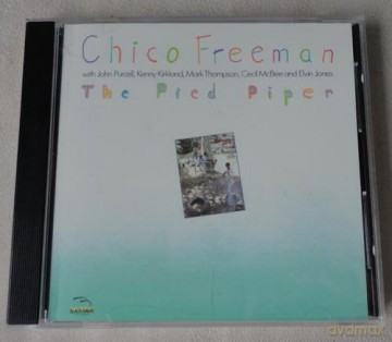 Chico Freeman: The Pied Piper [CD]