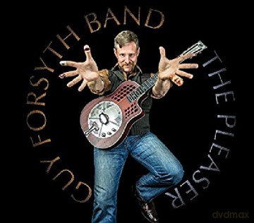 Guy Forsyth Band: The Pleaser [CD]