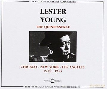 Lester Young: The Quintessence 1936-44 [2CD]